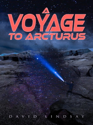 cover image of A VOYAGE TO ARCTURUS (Sci-Fi Classic)